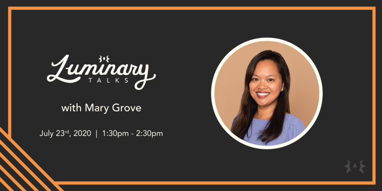 Luminary Talk Mary Grove